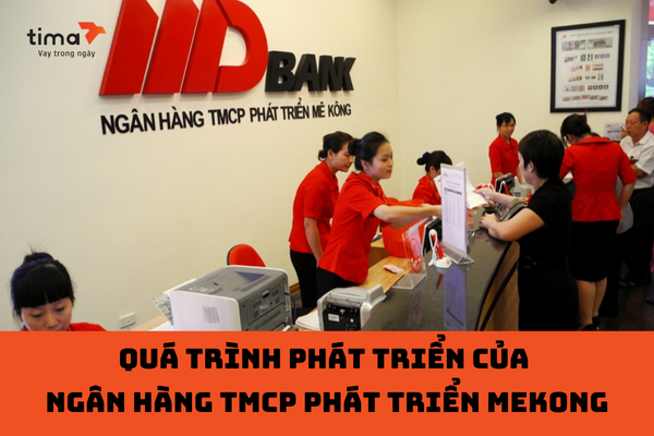Quá trình phát triển của  ngân hàng TMCP Phát triển MeKong